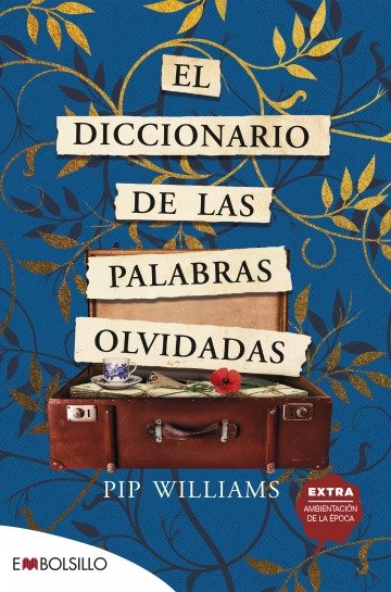 EL DICCIONARIO DE LAS PALABRAS OLVIDADAS, de WILLIAMS, PIP | portada del libro