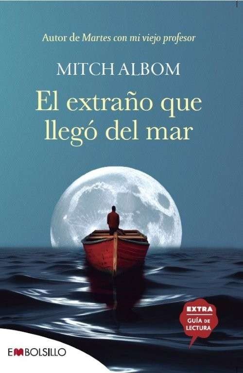 EL EXTRAÑO QUE LLEGO DEL MAR, de ALBOM,MITCH | portada del libro