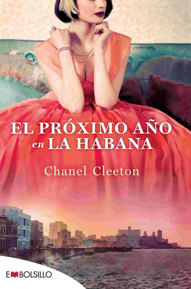 EL PROXIMO AÑO EN LA HABANA, de CLEETON, CHANEL | portada del libro