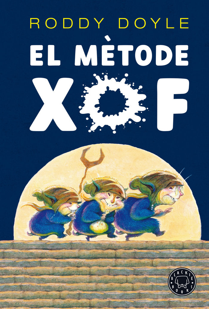 METODE XOF, EL, de DOYLE, RODDY | portada del libro
