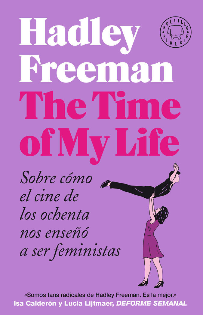 The Time of My Life, de FREEMAN, HADLEY | portada del libro