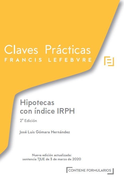 Claves Prácticas Hipotecas con índice IRPH 2ª edic., de Lefebvre-El Derecho | portada del libro