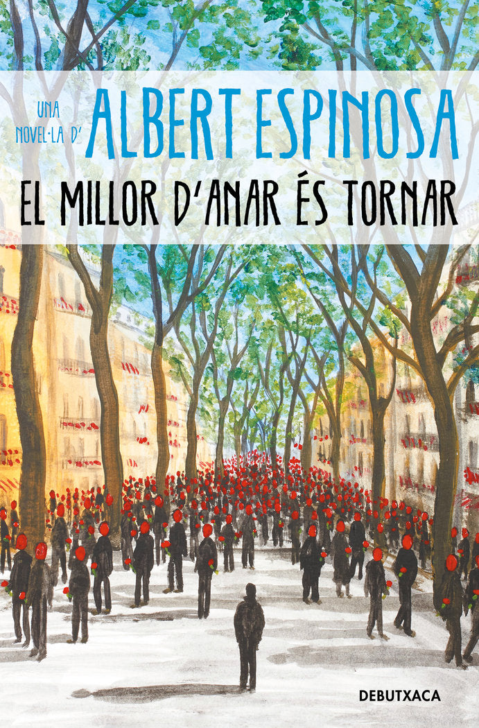 El millor d'anar és tornar, de Espinosa, Albert | portada del libro