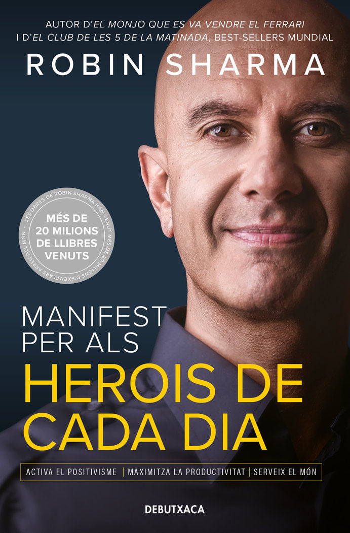 MANIFEST PER ALS HEROIS DE CADA DIA, de SHARMA, ROBIN | portada del libro