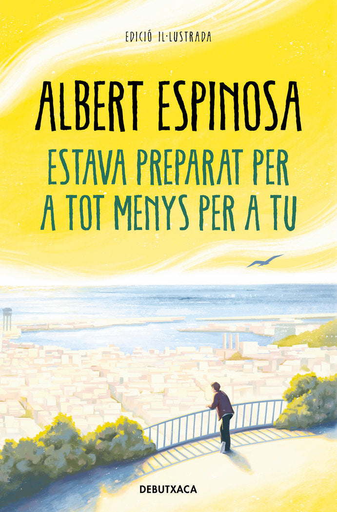 Estava preparat per a tot menys per a tu, de ESPINOSA,ALBERT | portada del libro