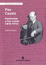 Homenatge a Pau Casals (1876-1973). Antologia poètica, Guia bibliogràfica de Pau Casals i Cronologia, de Figueres i Artigas (