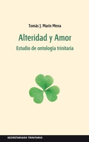 ALTERIDAD Y AMOR, de MARIN MENA, TOMAS | portada del libro