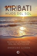 Kiribati: hijos del sol, de ANGELES LIZON | portada del libro