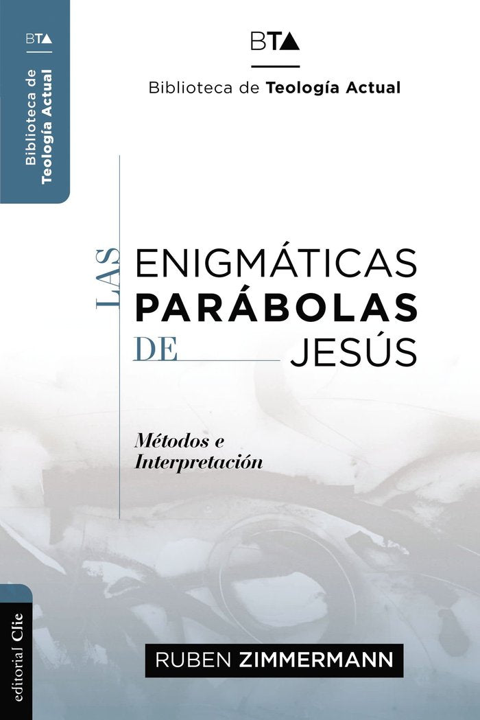 Las enigmáticas parábolas de Jesús, de Zimmermann, Rubén | portada del libro