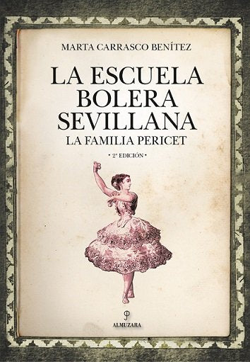 ESCUELA BOLERA SEVILLANA, LA, de Marta Carrasco | portada del libro