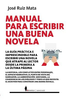 Manual para escribir una buena novela, de José Ruiz Mata | portada del libro