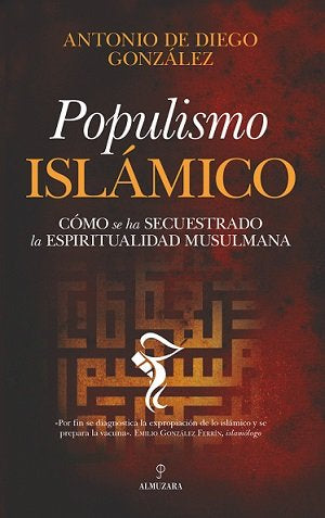 POPULISMO ISLﾁMICO, de Antonio de Diego González | portada del libro