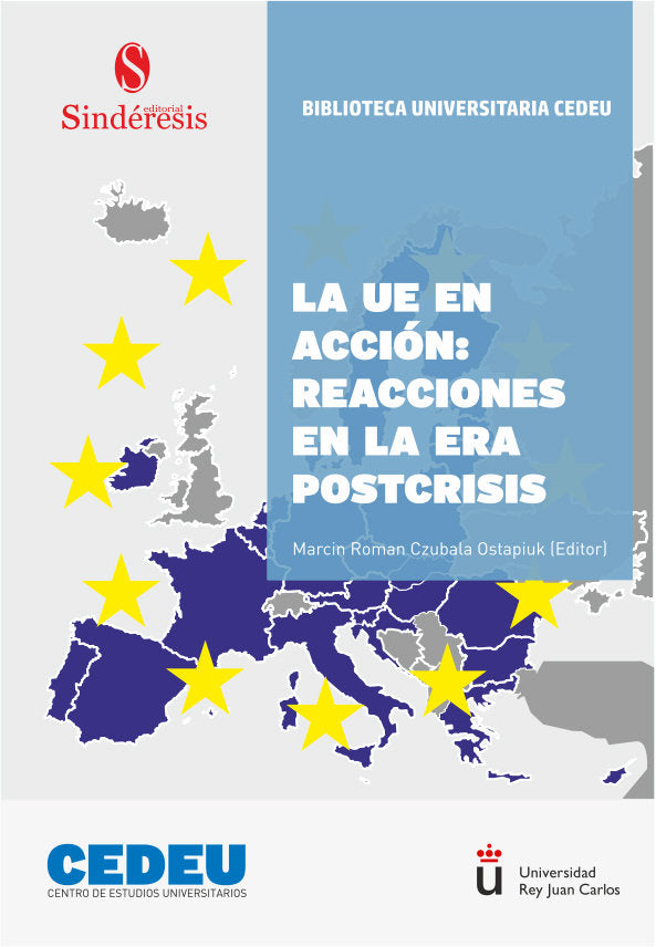 LA UE EN ACCIÓN: REACCIONES EN LA ERA POSTCRISIS | portada del libro