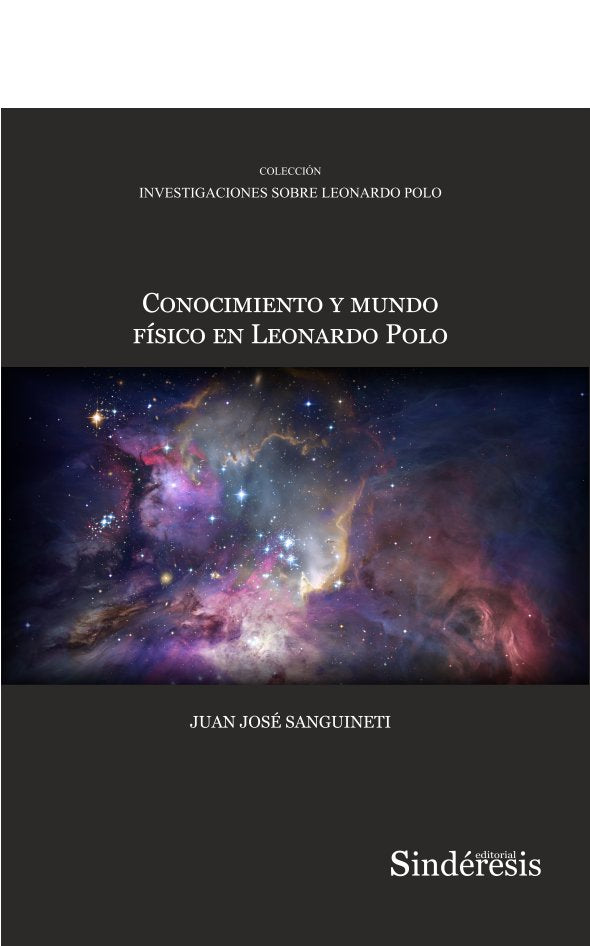 CONOCIMIENTO Y MUNDO FÍSICO EN LEONARDO POLO, de SANGUINETI, JUAN JOSÉ | portada del libro