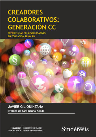 CREADORES COLABORATIVOS: GENERACIÓN CC EXPERIENCIAS EDUCOMUNICATIVAS EN EDUCACIÓN PRIMARIA, de GIL QUINTANA, JAVIER | portada
