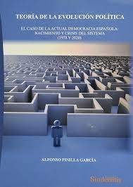 TEORÍA DE LA EVOLUCIÓN POLÍTICA, de PINILLA GARCÍA, ALFONSO | portada del libro