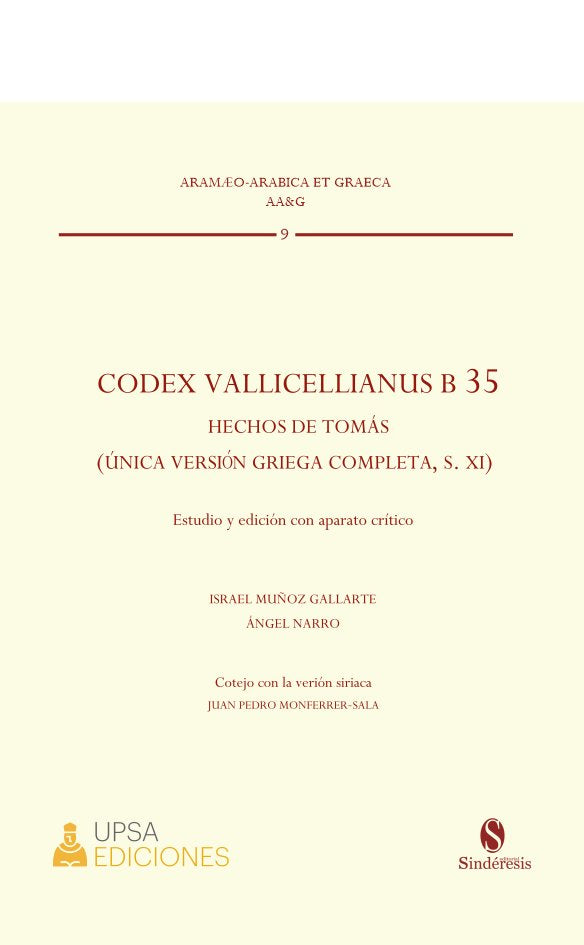 CODEX VALLICELLIANUS B 35. HECHOS DE TOMAS (UNICA VERSION GRIEGA COMPLETA, S. XI, de MUÑOZ GALLARTE,ISRAEL | portada del libr