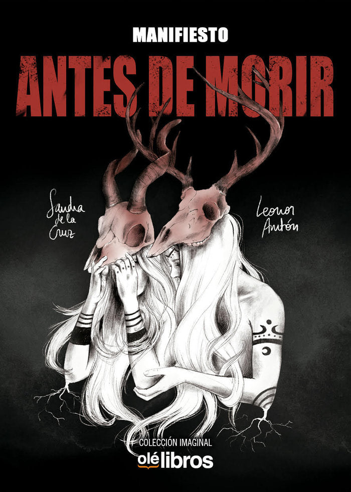 Manifiesto: Antes de morir, de Antón, Leonor | portada del libro