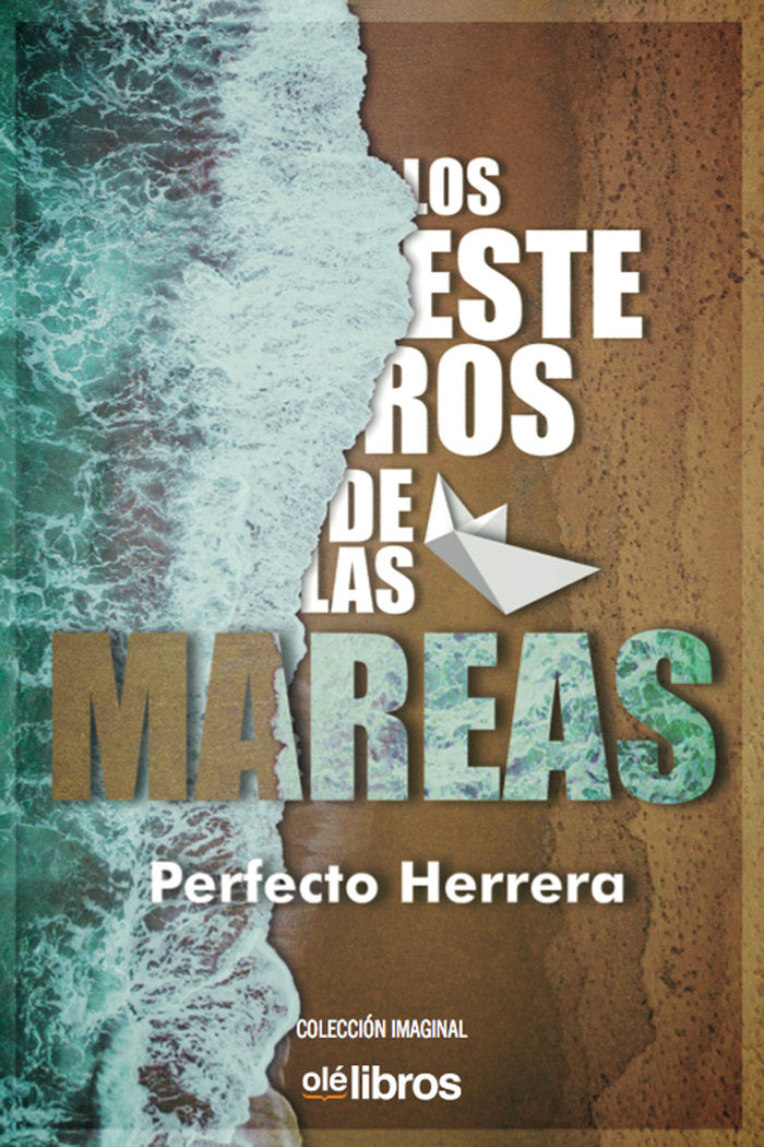 Los esteros de las mareas, de Herrera Ramos, Perfecto | portada del libro