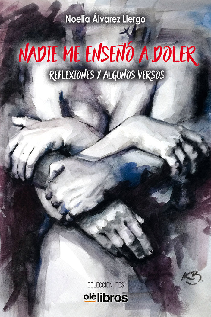 Nadie me enseñó a doler, de Álvarez Llergo, Noelia | portada del libro