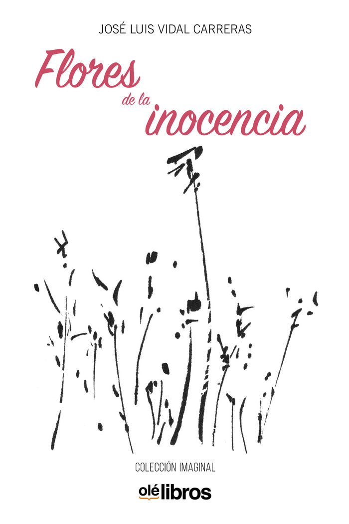 Flores de la inocencia, de Vidal Carreras, José Luis | portada del libro