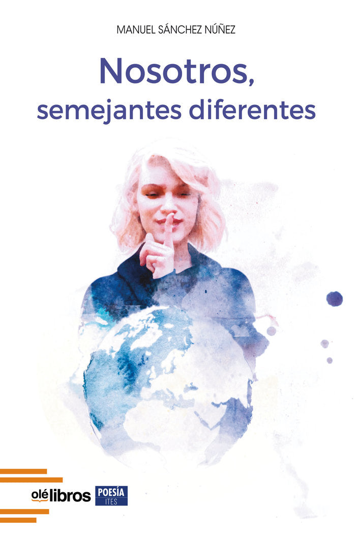 Nosotros, semejantes diferentes, de SÃNCHEZ NÃšÃ‘EZ, MANUEL | portada del libro