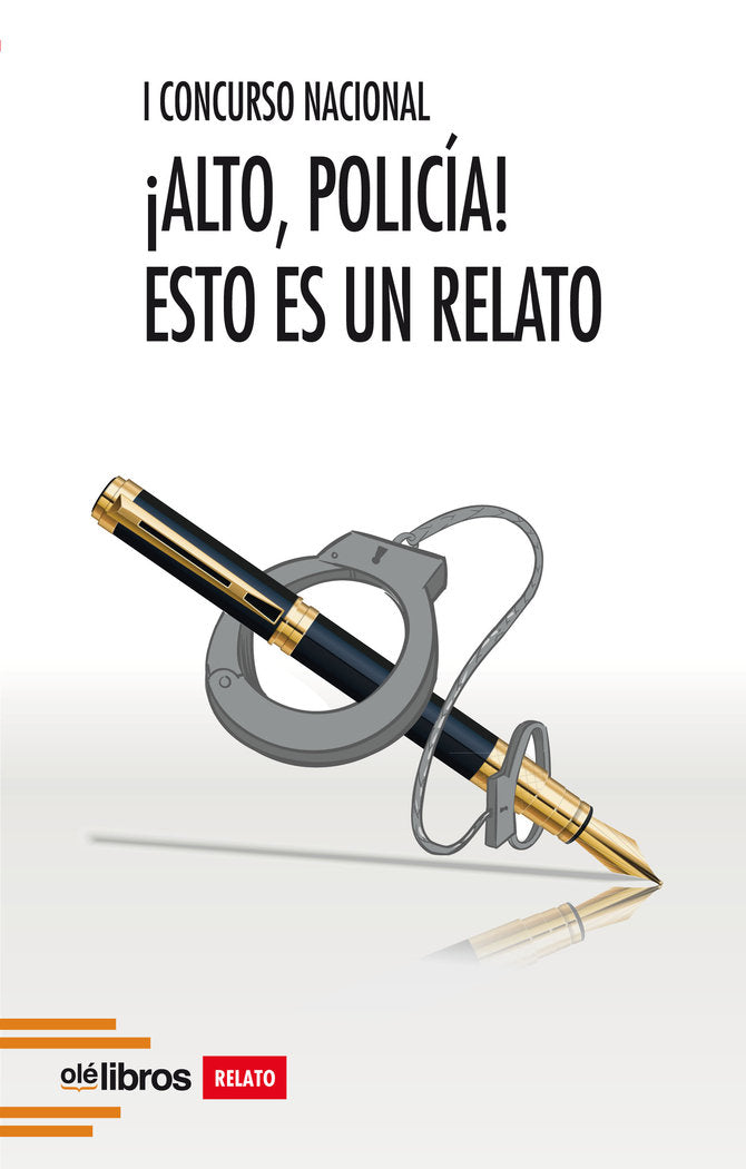 I Concurso Nacional ¡Alto, policía! Esto es un relato, de Autores, Varios | portada del libro