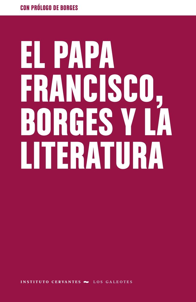 EL PAPA FRNACISCO, BORGES Y LA LITERATURA | portada del libro