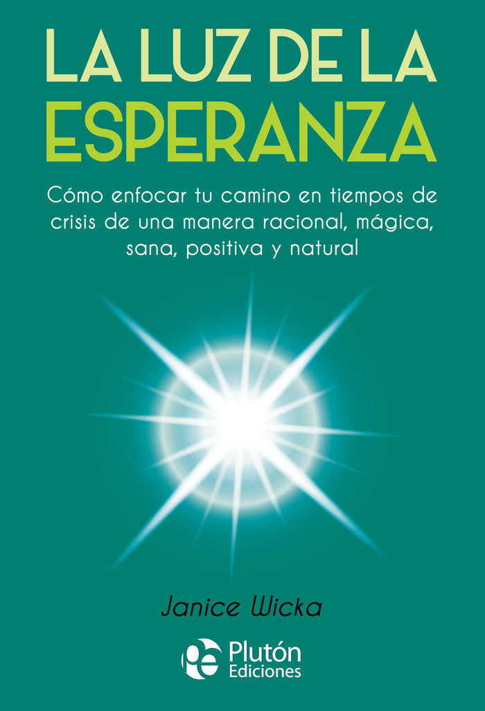 La Luz de la Esperanza, de Wicka, Janice | portada del libro