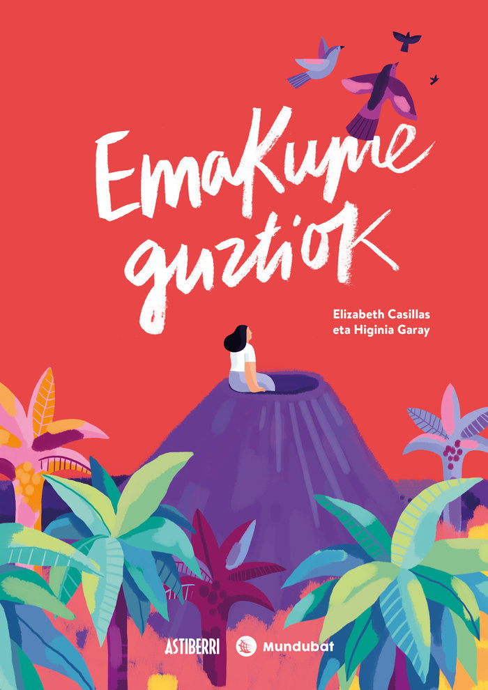 Emakume guztiok, de Garay, Higinia | portada del libro