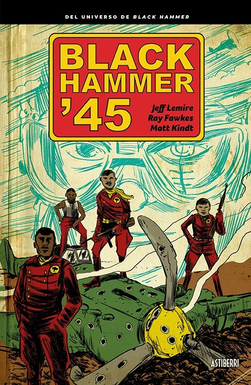 Black Hammer '45, de Lemire, Jeff | portada del libro