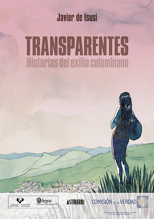 Transparentes. Historias del exilio colombiano, de de Isusi, Javier | portada del libro