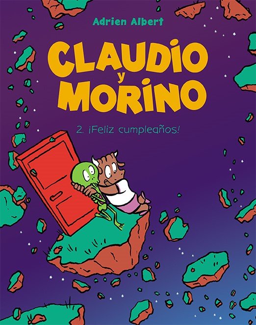 CLAUDIO Y MORINO 2. ¡FELIZ CUMPLEAÑOS, de ALBERT, ADRIEN | portada del libro