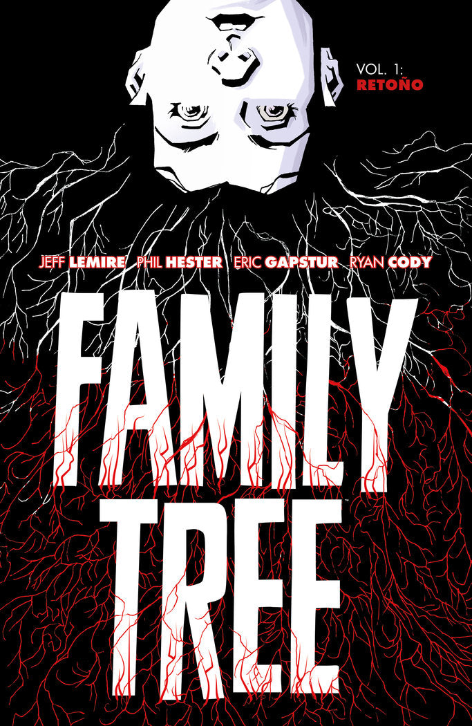FAMILY TREE 1. RETOÑO, de LEMIRE, JEFF | portada del libro
