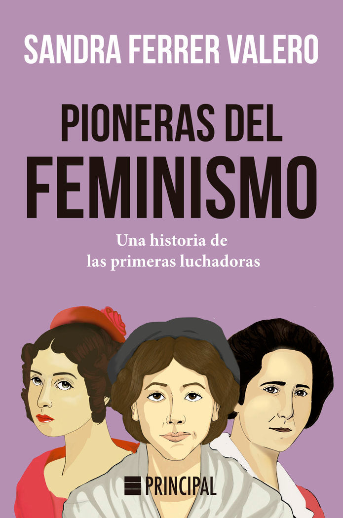 Pioneras del feminismo, de Ferrer Valero, Sandra | portada del libro