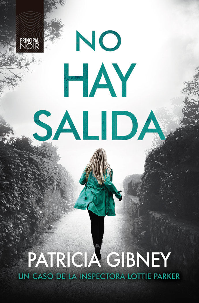 NO HAY SALIDA, de GIBNEY, PATRICIA | portada del libro