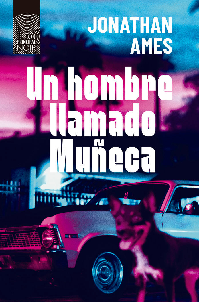 UN HOMBRE LLAMADO MUÑECA, de AMES, JONATHAN | portada del libro