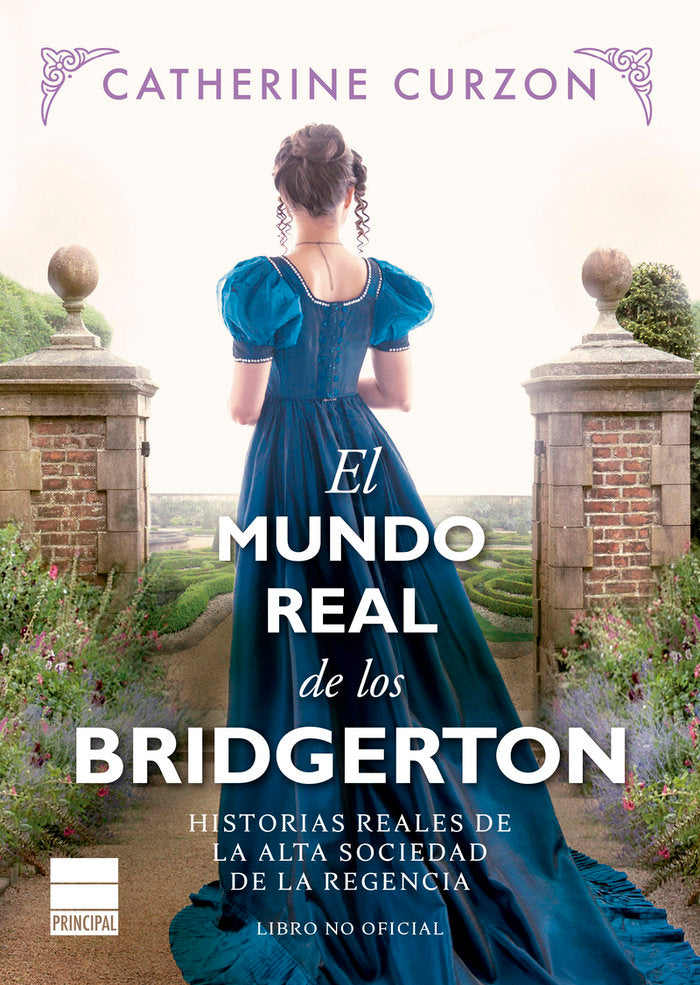 El mundo real de los Bridgerton, de CURZON,CATHERINE | portada del libro