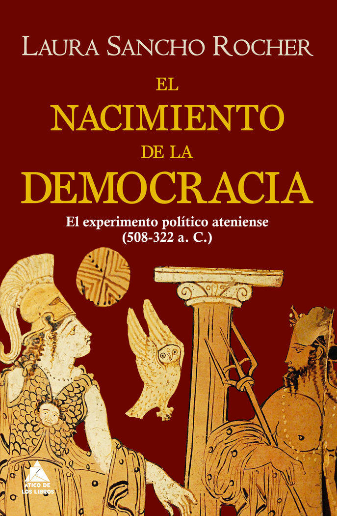 EL NACIMIENTO DE LA DEMOCRACIA, de SANCHO ROCHER, LAURA | portada del libro