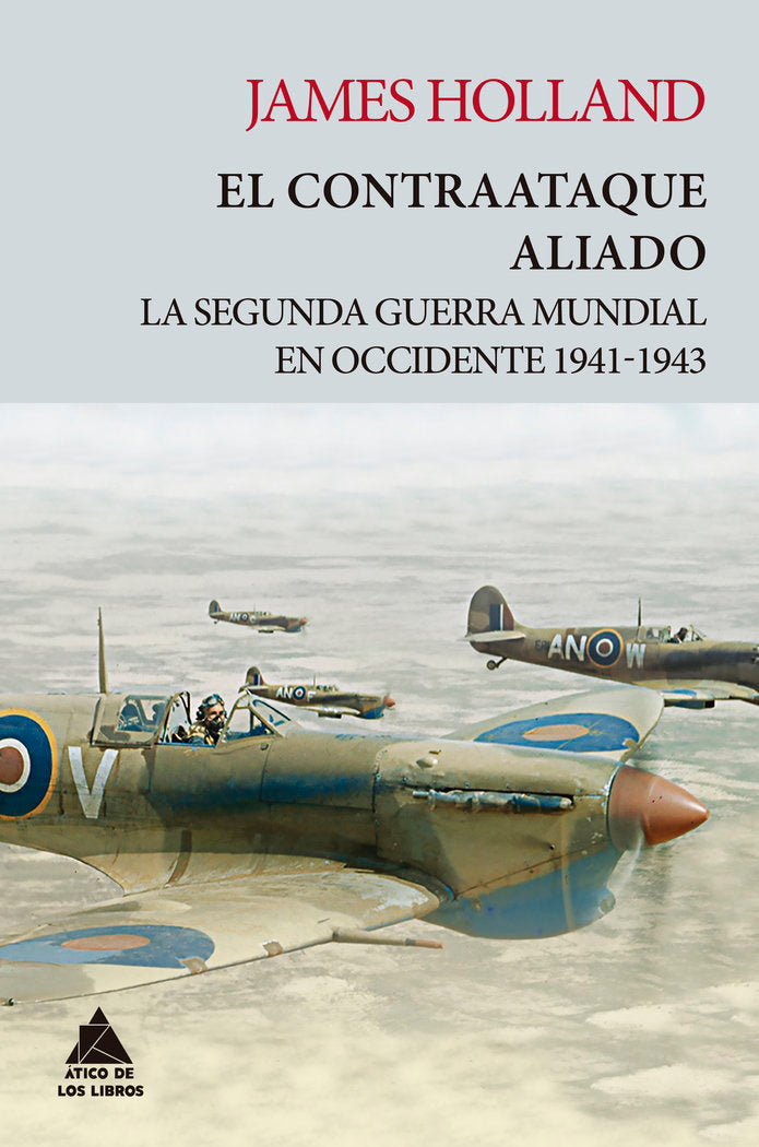 EL CONTRAATAQUE ALIADO, de HOLLAND, JAMES | portada del libro