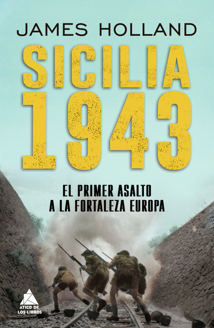Sicilia 1943, de HOLLAND, JAMES | portada del libro