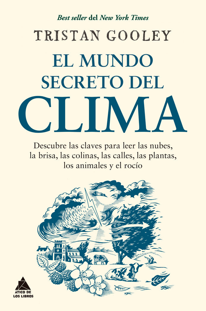 EL MUNDO SECRETO DEL CLIMA, de GOOLEY, TRISTAN | portada del libro
