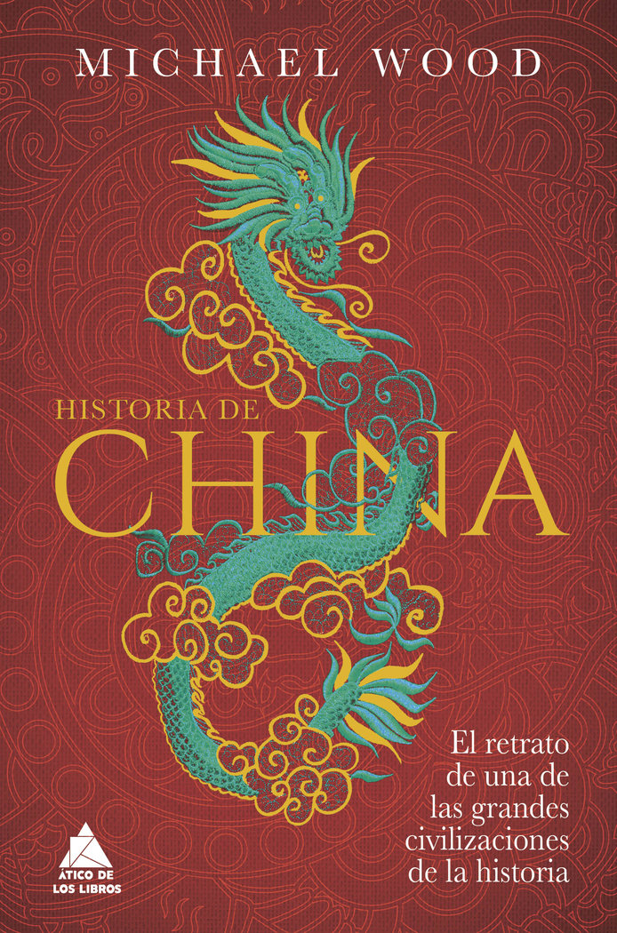 HISTORIA DE CHINA, de WOOD, MICHAEL | portada del libro