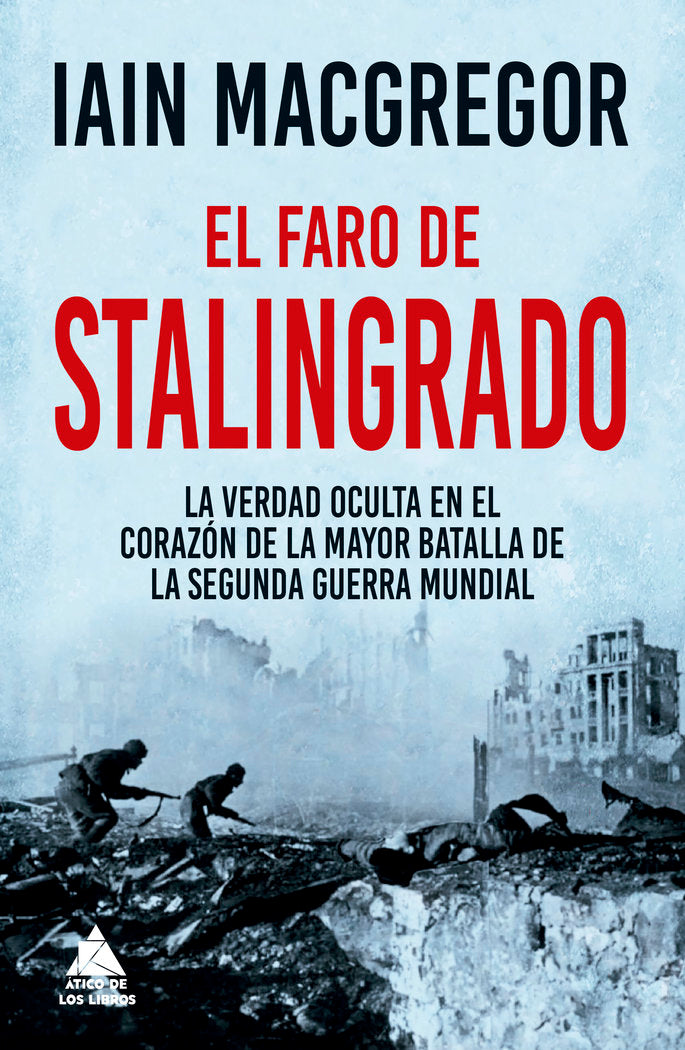 EL FARO DE STALINGRADO, de MACGREGOR, IAIN | portada del libro