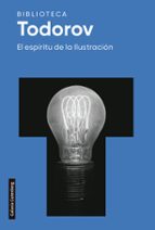 ESPIRITU DE LA ILUSTRACIÓN, EL, de Tzvetan Todorov | portada del libro