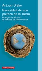 NECESIDAD DE UNA POLÍTICA DE LA TIERRA   *, de ANTXON OLABE | portada del libro