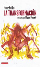 TRANSFORMACIÓN, LA, de Franz Kafka | portada del libro