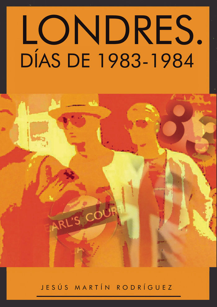 Londres. Días de 1983-1984, de Martín  Rodríguez, Jesús | portada del libro