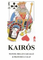 Kairós, de MANUEL MILLAN CASCALLOFRANCESCA CALAF SOLER | portada del libro