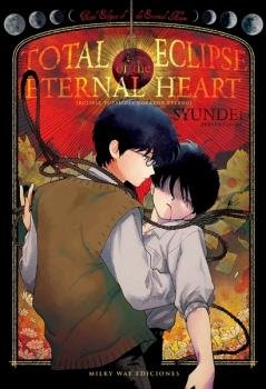 TOTAL ECLIPSE OF THE ETERNAL HEART, de SYUNDEI | portada del libro